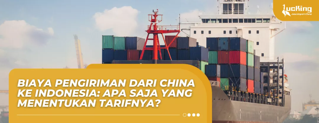 biaya pengiriman dari china ke indonesia