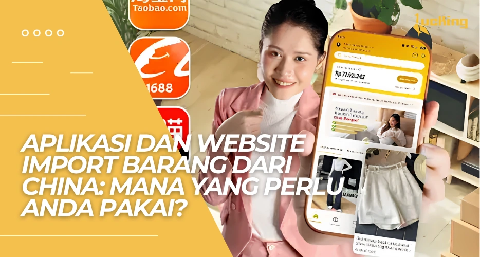 aplikasi dan website import barang dari china